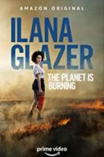 Watch Ilana Glazer: The Planet Is Burning Movies123