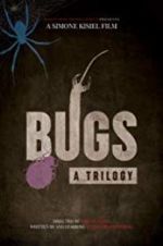 Watch Bugs: A Trilogy Movies123