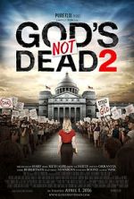 Watch God's Not Dead 2 Movies123