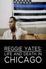 Watch Reggie Yates: Life and Death in Chicago Movies123