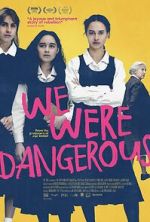 Watch We Were Dangerous Movies123