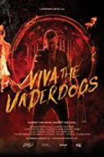 Watch Viva the Underdogs Movies123