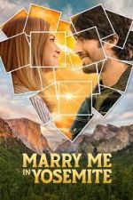 Watch Marry Me in Yosemite Movies123