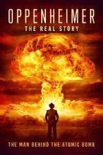 Watch Oppenheimer: The Real Story Movies123