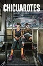 Watch Chicuarotes Movies123