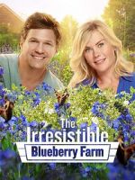 Watch The Irresistible Blueberry Farm Movies123