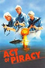 Watch Act of Piracy Movies123