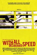 Watch With All Deliberate Speed Movies123