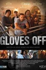 Watch Gloves Off Movies123