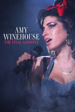 Watch Amy Winehouse: The Final Goodbye Movies123