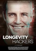 Watch Longevity Hackers Movies123