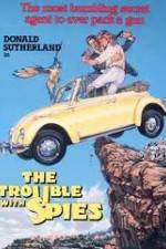 Watch The Trouble with Spies Movies123