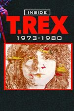 Watch Inside T. Rex: 1973-1980 Movies123