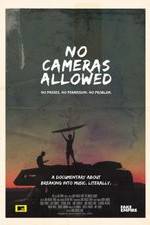 Watch No Cameras Allowed Movies123
