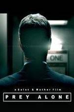 Watch Prey Alone Movies123