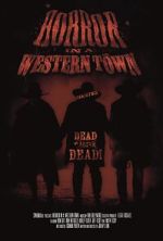 Watch Horror in a Western Town Movies123
