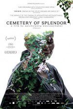 Watch Cemetery of Splendor Movies123