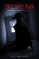 Watch The Hat Man: Documented Cases of Pure Evil Movies123