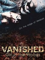 Watch Vanished Girl in the Woods Movies123