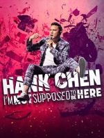 Watch Hank Chen: I\'m Not Supposed to Be Here (TV Special 2023) Movies123