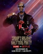 Watch Snoop\'s Holiday Halftime Party (TV Special 2025) Movies123