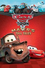 Watch Cars Toon Mater\'s Tall Tales Movies123