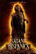 Watch Satanic Hispanics Movies123