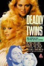 Watch Deadly Twins Movies123