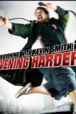 Watch An Evening with Kevin Smith 2: Evening Harder Movies123
