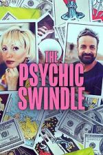 Watch The Psychic Swindle Movies123