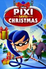 Watch Pixi Saves Christmas Movies123