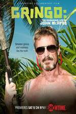 Watch Gringo The Dangerous Life of John McAfee Movies123