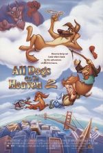 Watch All Dogs Go to Heaven II Movies123