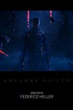 Watch Uncanny Valley Movies123