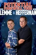 Watch Steve Lemme & Kevin Heffernan: The Potential Farewell Tour Movies123