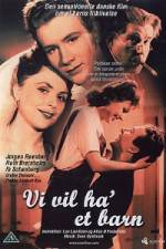 Watch We Want a Child! Movies123