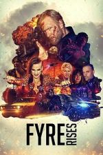 Watch Fyre Rises Movies123