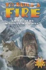Watch To Build a Fire Movies123