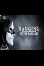Watch Hanging with Batman Movies123