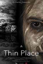 Watch A Thin Place Movies123