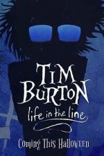 Watch Tim Burton: Life in the Line Movies123