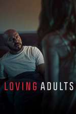 Watch Loving Adults Movies123
