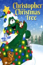 Watch Christopher the Christmas Tree Movies123
