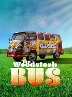 Watch The Woodstock Bus Movies123