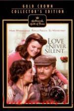 Watch Love Is Never Silent Movies123