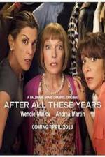 Watch After All These Years Movies123