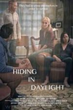 Watch Hiding in Daylight Movies123