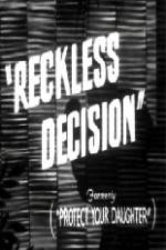Watch Reckless Decision Movies123