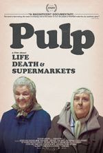 Watch Pulp: A Film About Life, Death & Supermarkets Movies123