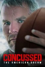 Watch Concussed: The American Dream Movies123